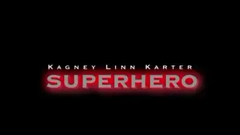 Kagney Linn Karter Superhero Sex The